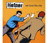 Hefner - We Love the City