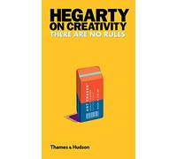 Hegarty sobre la creatividad – No hay reglas