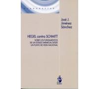 Hegel Contra Schmitt. Sobre Los Fundamentos De Un Estado Imparcia L De