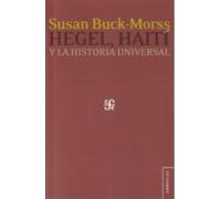 Hegel Haiti Y La Historia Universal