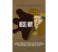 Hegel hoy: Una filosofía para los tiempos del Otro (fuera de colección)