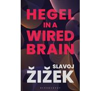 Hegel in A Wired Brain