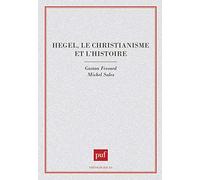 Hegel, le christianisme et l'histoire