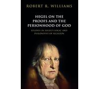 HEGEL ON PROOFS & PERSONHOOD OF GOD C: Studies in Hegel's Logic and Philosophy of Religion