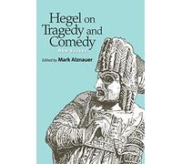 Hegel on Tragedy and Comedy: New Essays