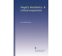 Hegel's Aesthetics. A critical exposition