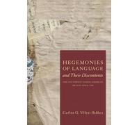 Hegemonies of Language and Their Discontents: The Southwest North American Region Since 1540