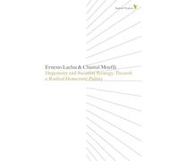 Hegemony and Socialist Strategy: Towards a Radical Democratic Politics: 8 (Radical Thinkers)