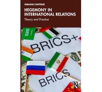 Hegemony in International Relations: Theory and Practice