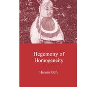 Hegemony of Homogeneity: An Anthropological Analysis of Nihonjinron (Japanese Society Series)