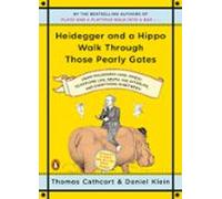 Heidegger And A Hippo Walk Through Those Pearly Gates (ebook)