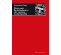 Heidegger: La Introduccion Del Nazismo En La Filosofia