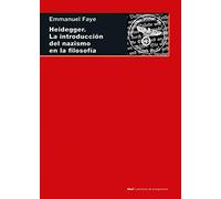 Heidegger: La Introduccion Del Nazismo En La Filosofia