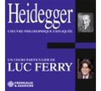 Heidegger. Lœuvre Philosophique Expliquée (audiolibro)