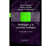 Heidegger y la cuestión ecológica: El llamado de la Tierra: 3 (FILOSOFIA E HISTORIA, MARCOS TEORICOS SOCIALES Y LINEAS DE PENSAMIENTO IV)