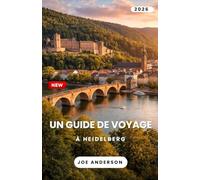 HEIDELBERG GUIDE DE VOYAGE 2026