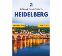 Heidelberg Travel Guide: Explore the Castle, Old Town, Neckar Valley & Hidden Gems of Germany’s Romantic Road (Pocket Travel Guide to Germany!)