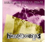Heideroosjes - Break the Public Peace