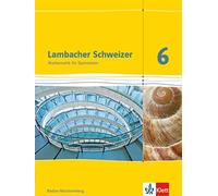 Heidi Buck Hans Lambacher Schweizer Mathematik 6. Ausgabe Baden-Würt (Tapa dura)