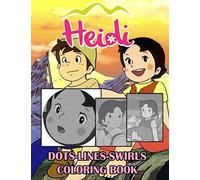 Heidi Dots Lines Swirls Coloring Book: Heidi High-Quality Adult Swirls-Dots-Diagonal Activity Books Designed To Relax And Calm