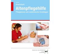 Heidi Fahlbusch Arbeitsheft Altenpflegehilfe: Pflegepraxis und mediz (Broschüre)