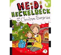 Heidi Heckelbeck and the Christmas Surprise: Volume 9 (Heidi Heckelbeck, 9)