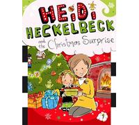 Heidi Heckelbeck and the Christmas Surprise: Volume 9 (Heidi Heckelbeck, 9)