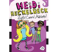 Heidi Heckelbeck Lights! Camera! Awesome!: Volume 25