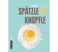Heidi Huber Spätzle und Knöpfle (Regionalgeschichte im GMEINER-Verla (Tapa dura)