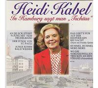 Heidi Kabel - ln Hamburg sagt man Tschü-hüss …