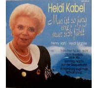 Heidi Kabel - Man ist so jung, wie man sich fühlt (compilation, 14 tracks, feat. Henry Vahl)