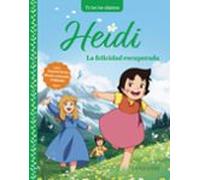 Heidi. La Felicidad Recuperada (ebook)