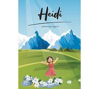 Heidi (Spanish Edition): Clasico cuento en Español. Johanna Spyri