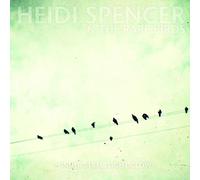Heidi Spencer & The Rare - Under Streetlight Glow