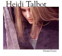 Heidi Talbot - Distant Future / Heidi Talbot 74373-2