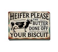 Heifer Please The Butter Slid Done Off Your Biscuit - Cartel de metal retro para decoración de pared, póster de metal, decoración de pared para casa, bar, garaje, cafetería, 8 x 12 pulgadas