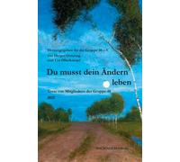 Heiger Ostertag Du musst dein Ändern leben: Texte von Mitgliedern (Tapa blanda)