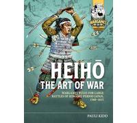 Heihō The Art of War: Wargames Rules for Large Battles of Sengoku Period Japan, 1560-1615: 26 (Helion Wargames)