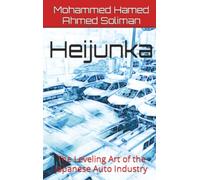 Heijunka: The Leveling Art of the Japanese Auto Industry