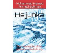Heijunka: The Leveling Art of the Japanese Auto Industry