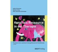 Heike Schemmel Kunst als Ressource in der Therapie: Praxisbuch ei (Tapa blanda)