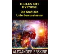 Heilen Mit Hypnose (übersetzt) (ebook)