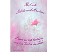 Heilende Gebete Und Mantras (ebook)