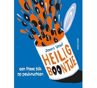 Heilig boontje: het ultieme kookboek over peulvruchten