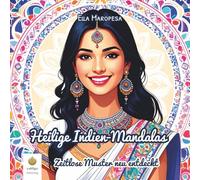 Heilige Indien-Mandalas: Zeitlose Muster neu entdeckt (German Edition) (Ella Maropesa - Kreative Malbuch-Serie)