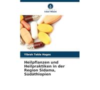 Heilpflanzen und Heilpraktiken in der Region Sidama, Südäthiopien