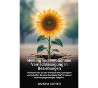 Heilung von emotionaler Vernachlässigung in Beziehunge: Durchbrechen Sie den Kreislauf des Schweigens und schaffen Sie eine Grundlage des Vertrauens und des gegenseitigen Respekts
