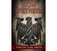 Heim - Adelhelm: Retreat and Rebirth of the Reich