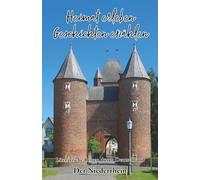 Heimat erleben - Geschichten erzählen: Der Niederrhein: Literarische Reisen durch Deutschland: 1 (Heimat erleben - Geschichten erzählen - Literarische Reisen durch Deutschland)