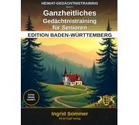 HEIMAT-GEDÄCHTNISTRAINING - Edition Baden-Württemberg, Band 1: Ganzheitliches Gedächtnistraining für Senioren - Extra große Schrift, Lösungen auf der nächsten Seite